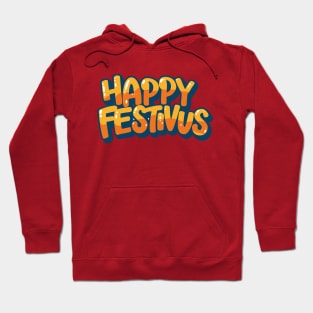 Happy Festivus – December Hoodie